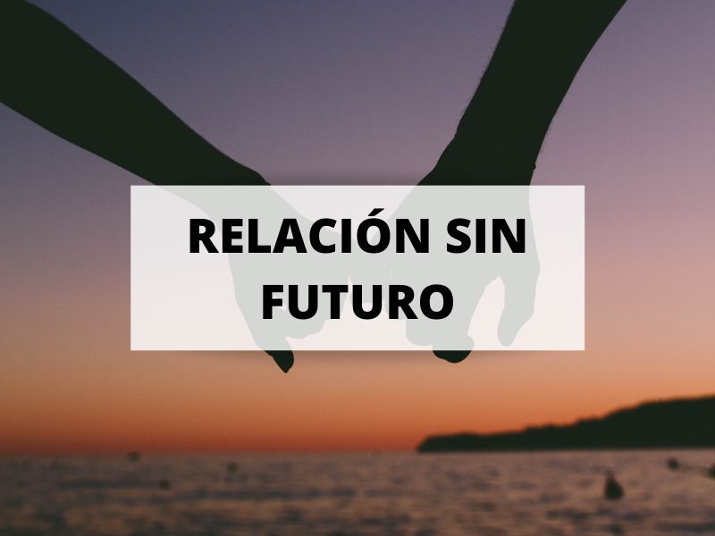 Descubre cómo saber cuándo una relación no tiene futuro