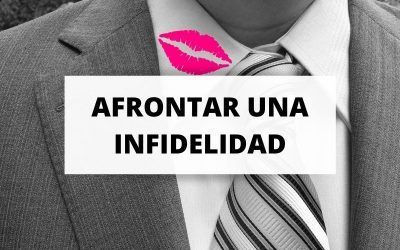 Descubre cómo afrontar una infidelidad